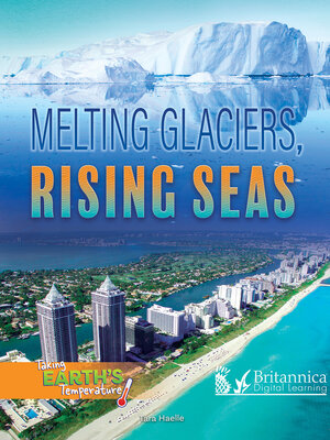 cover image of Melting Glaciers, Rising Seas